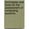 Techniques and Tools for the Assessment of Computing Systems door Salvatore Distefano