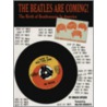 The Beatles Are Coming!: The Birth Of Beatlemania In America by Bruce Spizer