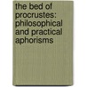 The Bed Of Procrustes: Philosophical And Practical Aphorisms door Nassim Nicholas Taleb