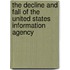 The Decline and Fall of the United States Information Agency