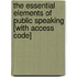 The Essential Elements of Public Speaking [With Access Code]