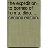 The Expedition to Borneo of H.M.S. Dido. ... Second edition. door Henry Keppel