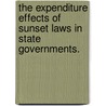 The Expenditure Effects of Sunset Laws in State Governments. door Jonathan Kerry Waller