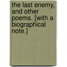 The Last Enemy, and other poems. [With a biographical note.] door Donald MacCaig