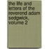 The Life And Letters Of The Reverend Adam Sedgwick, Volume 2