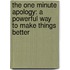 The One Minute Apology: A Powerful Way To Make Things Better