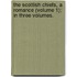 The Scottish Chiefs, A Romance (Volume 1); In Three Volumes.