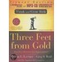 Three Feet From Gold: Turn Your Obstacles Into Opportunities