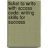Ticket to Write with Access Code: Writing Skills for Success