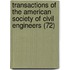 Transactions of the American Society of Civil Engineers (72)