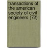 Transactions of the American Society of Civil Engineers (72) by The American Society of Civil Engineers