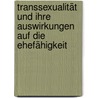 Transsexualität und ihre Auswirkungen auf die Ehefähigkeit by Peter Forster