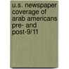 U.S. Newspaper Coverage of Arab Americans Pre- and Post-9/11 by Miron Varouhakis