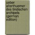 Ueber Alterthuemer Des Tindischen Archipels (German Edition)