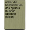 Ueber Die Handschriften Des Epikers Musäos (German Edition) by Ludwich Arthur