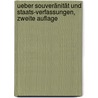 Ueber Souveränität und Staats-Verfassungen, Zweite Auflage door Frederic Ancillon