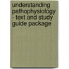 Understanding Pathophysiology - Text and Study Guide Package by Sue E. Huether