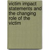 Victim Impact Statements And The Changing Role Of The Victim door BríD. Ní Raghallaigh
