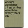 Warwick Woodlands Things as they Were There Twenty Years Ago door Henry William Herbert