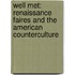 Well Met: Renaissance Faires and the American Counterculture