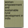 Women Empowerment and Sustainable Rural Development in India door A. Abdul Raheem