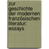 Zur Geschichte der modernen französischen Literatur: Essays door Adolf Spach Ludwig