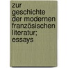 Zur Geschichte der modernen französischen Literatur; essays door Spach