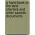 a Hand Book to the Land Charters and Other Saxonic Documents