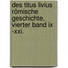 Des Titus Livius Römische Geschichte, Vierter Band Ix -xxi. door Titus Livius