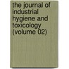 the Journal of Industrial Hygiene and Toxicology (Volume 02) door American Association of Surgeons