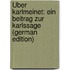 Über Karlmeinet: Ein Beitrag Zur Karlssage (German Edition)