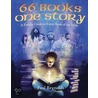 66 Books One Story: A Family Guide to Every Book of the Bible door Paul Reynolds