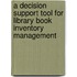 A Decision Support Tool For Library Book Inventory Management
