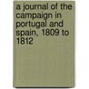 A Journal of the Campaign in Portugal and Spain, 1809 to 1812 by Henry MacKinnon