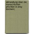 Abhandlung über die menschlichen Pflichten in drey Büchern;