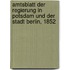 Amtsblatt der Regierung in Potsdam und der Stadt Berlin, 1852