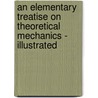 An Elementary Treatise on Theoretical Mechanics - Illustrated door J.H. Jeans