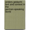 Anders Gedacht: Text And Context In The German-Speaking World door Michaela Spainghaus