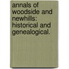 Annals of Woodside and Newhills: historical and genealogical. door Patrick Morgan