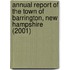 Annual Report of the Town of Barrington, New Hampshire (2001)