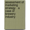 Assessment of Marketing Strategy   A case of Brewery Industry door Chalachew Adege Eshetu