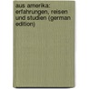 Aus Amerika: Erfahrungen, Reisen und Studien (German Edition) by Fröbel Julius