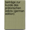 Beiträge Zur Kunde Des Prätorischen Edicts (German Edition) door Lenel Otto