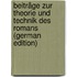 Beiträge Zur Theorie Und Technik Des Romans (German Edition)