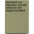 Bernhard Von Clairvaux Und Die Relecture Der Regula Benedicti