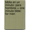 Biblia en un Minuto: Para Hombres = One Minute Bible: For Men by Mike Murdoch