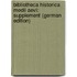 Bibliotheca Historica Medii Aevi: Supplement (German Edition)