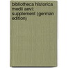 Bibliotheca Historica Medii Aevi: Supplement (German Edition) by Potthast August