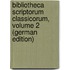 Bibliotheca Scriptorum Classicorum, Volume 2 (German Edition)