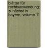Blätter Für Rechtsanwendung: Zunächst In Bayern, Volume 11 by Johann Adam Seuffert